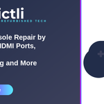 Game Console Repair by Mail: PS5 HDMI Ports, Stick Drift, Overheating and More